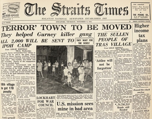 1951年11月8日《海峡时报》（The Straits Times）头版头条历史铁证：《“恐怖”小镇将被全镇迁走：他们协助击毙葛尼的队伍，全部2,000名居民将被送往怡保拘留营》（'TERROR' TOWN TO BE MOVED: ALL 2,000 WILL BE SENT TO IPOH CAMP）
